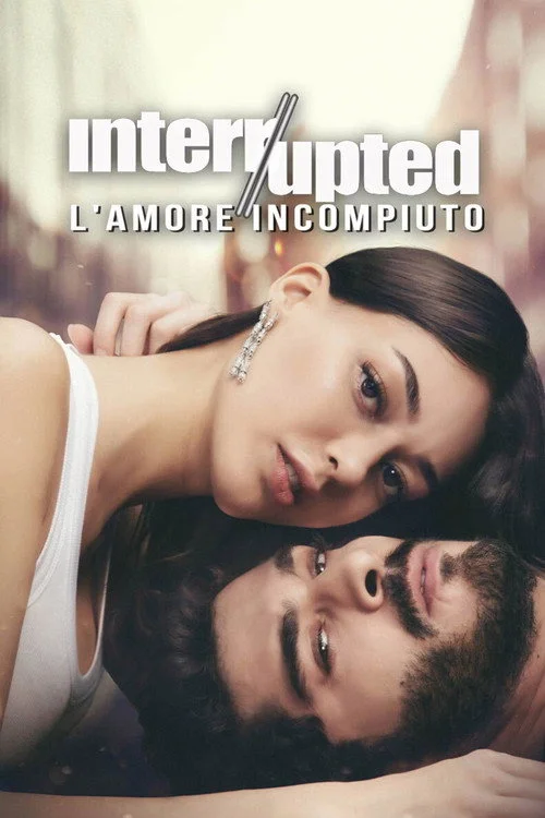 Interrupted – L amore incompiuto