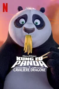Kung Fu Panda – Il cavaliere dragone (2022)