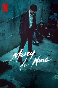 Mercy For None