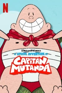 Le epiche avventure di Capitan Mutanda