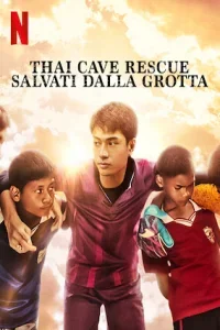Thai Cave Rescue - Salvati dalla grotta